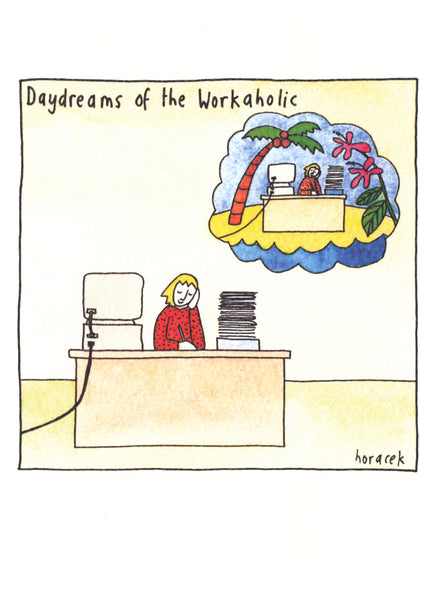 Judy Horacek - Dreams of the Workaholic