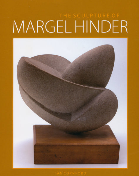 The Sculpture of Margel Hinder