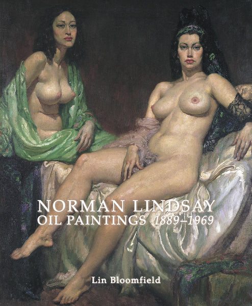 Norman Lindsay: Oil Paintings 1889-1969 (Standard Edition)